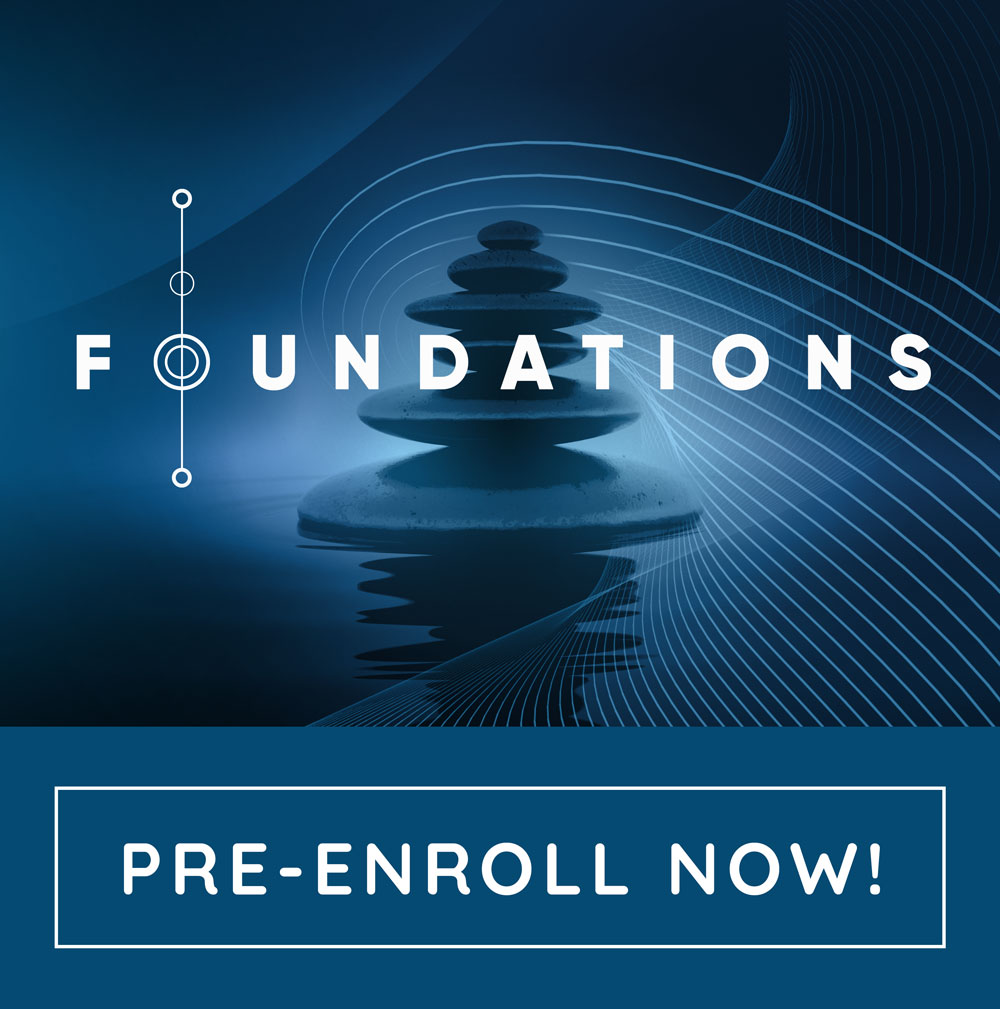 Foundations – Pre-enroll now!